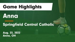 Anna  vs Springfield Central Catholic  Game Highlights - Aug. 23, 2022
