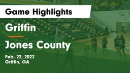 Griffin  vs Jones County  Game Highlights - Feb. 22, 2022