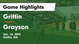 Griffin  vs Grayson  Game Highlights - Jan. 16, 2023