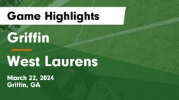 Griffin  vs West Laurens  Game Highlights - March 22, 2024