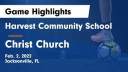 Harvest Community School vs Christ Church Game Highlights - Feb. 2, 2022