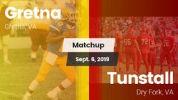 Matchup: Gretna  vs. Tunstall  2019