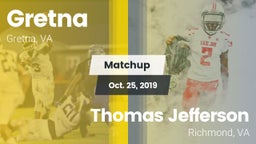 Matchup: Gretna  vs. Thomas Jefferson  2019