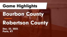 Bourbon County  vs Robertson County  Game Highlights - Dec. 22, 2023