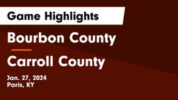 Bourbon County  vs Carroll County  Game Highlights - Jan. 27, 2024