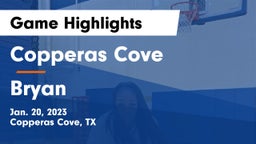 Copperas Cove  vs Bryan  Game Highlights - Jan. 20, 2023