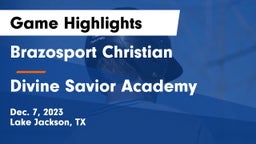 Brazosport Christian  vs Divine Savior Academy Game Highlights - Dec. 7, 2023