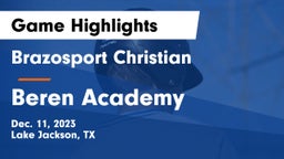 Brazosport Christian  vs Beren Academy Game Highlights - Dec. 11, 2023
