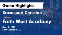 Brazosport Christian  vs Faith West Academy Game Highlights - Dec. 2, 2023