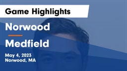 Norwood  vs Medfield  Game Highlights - May 4, 2023