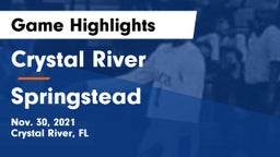 Crystal River  vs Springstead Game Highlights - Nov. 30, 2021