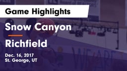 Snow Canyon  vs Richfield  Game Highlights - Dec. 16, 2017