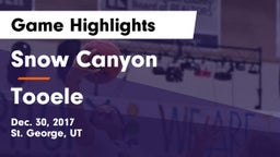 Snow Canyon  vs Tooele  Game Highlights - Dec. 30, 2017