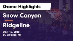 Snow Canyon  vs Ridgeline  Game Highlights - Dec. 15, 2018