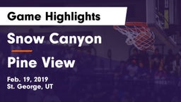 Snow Canyon  vs Pine View  Game Highlights - Feb. 19, 2019