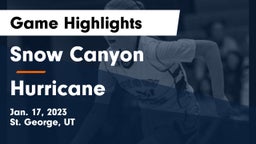 Snow Canyon  vs Hurricane  Game Highlights - Jan. 17, 2023