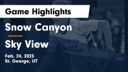 Snow Canyon  vs Sky View  Game Highlights - Feb. 24, 2023