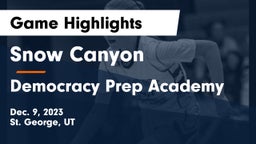 Snow Canyon  vs Democracy Prep Academy  Game Highlights - Dec. 9, 2023