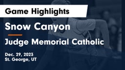 Snow Canyon  vs Judge Memorial Catholic  Game Highlights - Dec. 29, 2023