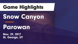 Snow Canyon  vs Parowan Game Highlights - Nov. 29, 2017