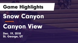 Snow Canyon  vs Canyon View  Game Highlights - Dec. 19, 2018