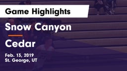 Snow Canyon  vs Cedar  Game Highlights - Feb. 13, 2019