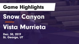 Snow Canyon  vs Vista Murrieta  Game Highlights - Dec. 30, 2019