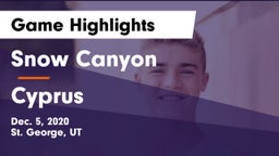 Snow Canyon  vs Cyprus Game Highlights - Dec. 5, 2020