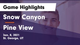 Snow Canyon  vs Pine View  Game Highlights - Jan. 8, 2021