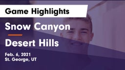 Snow Canyon  vs Desert Hills  Game Highlights - Feb. 6, 2021