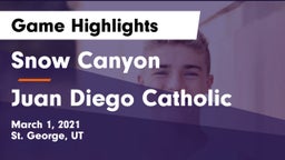 Snow Canyon  vs Juan Diego Catholic  Game Highlights - March 1, 2021