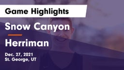 Snow Canyon  vs Herriman Game Highlights - Dec. 27, 2021