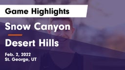 Snow Canyon  vs Desert Hills  Game Highlights - Feb. 2, 2022