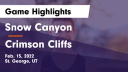 Snow Canyon  vs Crimson Cliffs  Game Highlights - Feb. 15, 2022