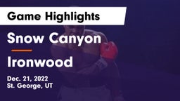 Snow Canyon  vs Ironwood  Game Highlights - Dec. 21, 2022