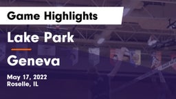 Lake Park  vs Geneva  Game Highlights - May 17, 2022