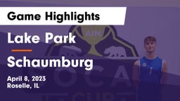 Lake Park  vs Schaumburg Game Highlights - April 8, 2023