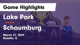 Lake Park  vs Schaumburg  Game Highlights - March 21, 2024