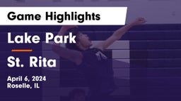 Lake Park  vs St. Rita  Game Highlights - April 6, 2024