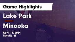 Lake Park  vs Minooka Game Highlights - April 11, 2024