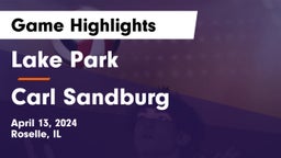 Lake Park  vs Carl Sandburg  Game Highlights - April 13, 2024