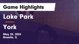 Lake Park  vs York  Game Highlights - May 25, 2024