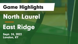 North Laurel  vs East Ridge Game Highlights - Sept. 24, 2022