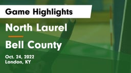 North Laurel  vs Bell County Game Highlights - Oct. 24, 2022