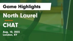 North Laurel  vs CHAT Game Highlights - Aug. 10, 2023