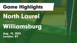 North Laurel  vs Williamsburg   Game Highlights - Aug. 15, 2023