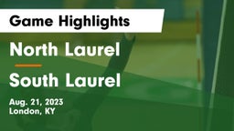 North Laurel  vs South Laurel  Game Highlights - Aug. 21, 2023