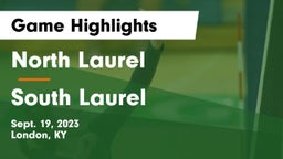 North Laurel  vs South Laurel  Game Highlights - Sept. 19, 2023