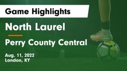 North Laurel  vs Perry County Central  Game Highlights - Aug. 11, 2022
