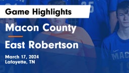 Macon County  vs East Robertson  Game Highlights - March 17, 2024